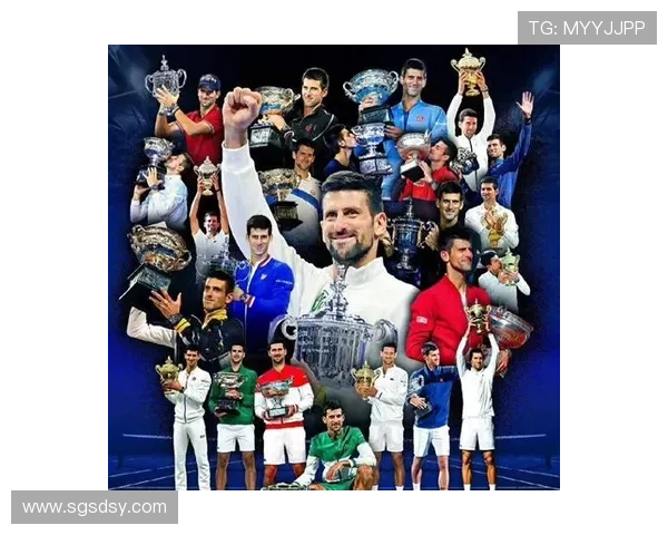 德约科维奇逆转夺冠再创网坛传奇新纪录引发全球球迷热议